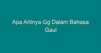 Apa Artinya Centil Dalam Bahasa Gaul